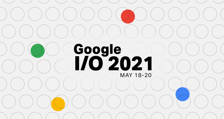 What to expect from Google’s all-virtual I/O