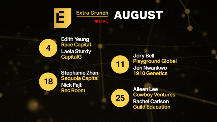 Check out the all-star speakers joining us on Extra Crunch Live in August